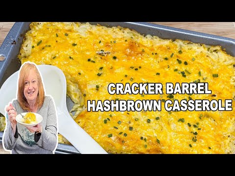 HASHBROWN CASSEROLE Cracker Barrel Copycat Recipe Side Dish
