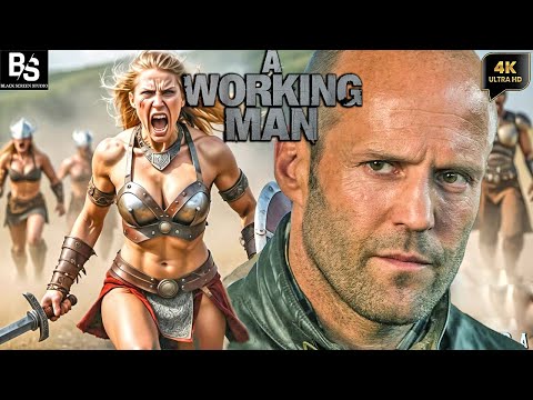 A Working Man (4K) Hollywood Full Action Movie | Free Movie | Jason Statham Full Movies In English