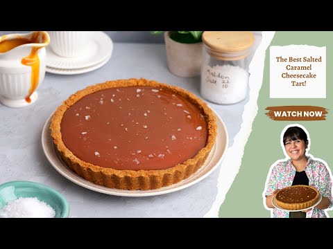 The best Salted Caramel Cheesecake Tart! Homemade Salted Caramel! सॉल्टेड कैरमल चीज़केक टार्ट