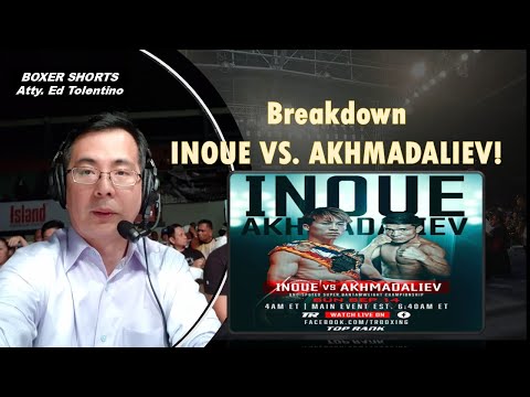 BREAKDOWN: INOUE VS. AKHMADALIEV!