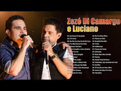 Zezé Di Camargo e Luciano As Melhores Musicas - Melhores Musicas Sertanejo