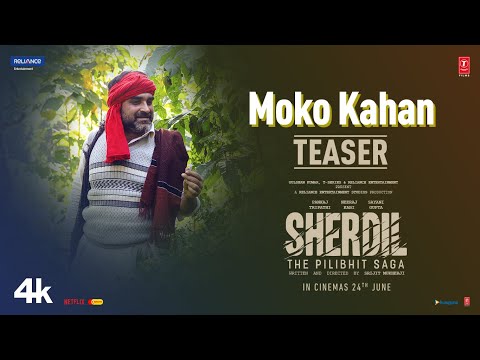 Moko Kahan (Teaser) Sherdil: The Pilibhit Saga | Soumya M | Pankaj T, Neeraj K, Sayani | Bhushan K