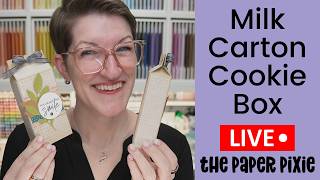 Milk Carton Cookie Box Tutorial | DIY Paper Treat Box for Cookies & Small Gifts | Episode 405