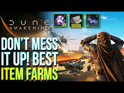 Dune Awakening - Do This Now! Best Farm, Fast MK5 Item Farms, Duraluminum & More!