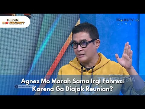 Agnez Mo Marah Sama Irgi Fahrezi Karena Ga Diajak Reunian? - RUMPI NO SECRET (7/2/25) P3