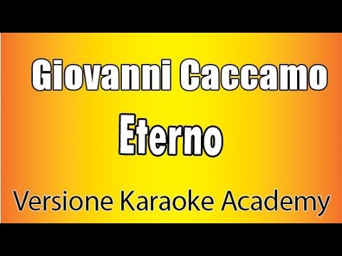 Giovanni Caccamo – Eterno (Versione Karaoke Academy Italia)