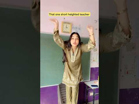 That one short heighted teacher 😂 #shorts #viral #explorepage #relatable