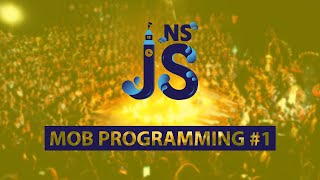 NS JS Mob Programming #1