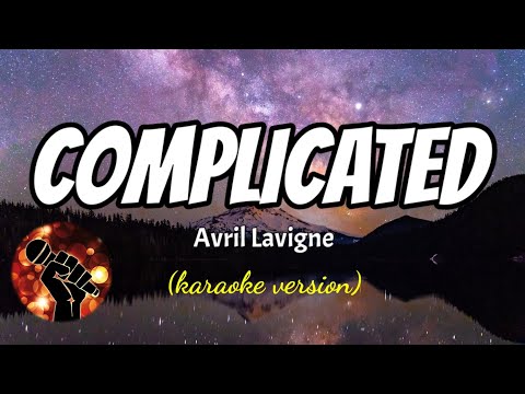 COMPLICATED – AVRIL LAVIGNE (karaoke version)