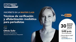 Master Class "Técnicas de verificación y alfabetización mediática para periodistas" con Olivia Sohr
