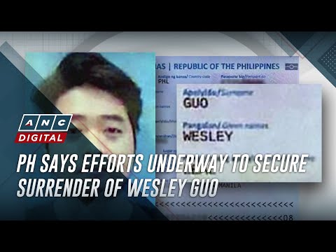 PH says efforts underway to secure surrender of Wesley Guo | The World Tonight