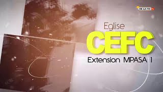 CEFC /  MPASA   : CULTE DE COMBAT ET DELIVRANCE DES FAMILLES  DU JEUDI 07 /08/2025