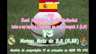 a liga Real Madrid x Real Sociedad