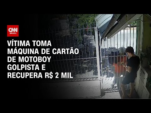 ​Vítima toma máquina de cartão de motoboy golpista e recupera R$ 2 mil | AGORA CNN