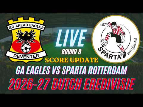 <strong>Go</strong> Ahead Eagles Vs Sparta Rotterdam | Round 8 | 2026-<strong>27</strong> Eredivisie | Live Score Update