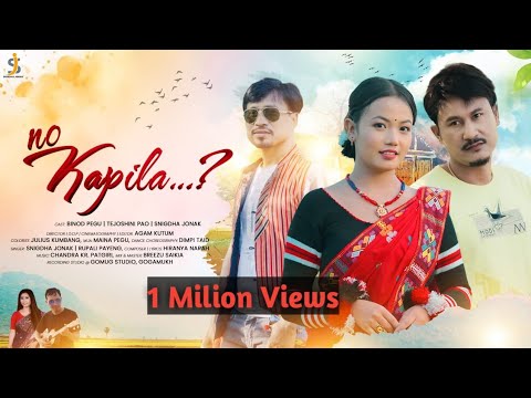 NO KAPILA | OFFICIAL MUSIC VIDEO | BINOD PEGU | TEJOSHINI PAO | SNIGDHA JONAK | RUPALI PAYENG | 2023