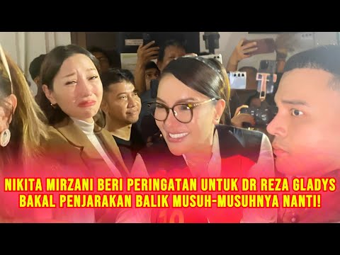 GEGER! Nikita Mirzani Beri Pesan Untuk Dokter Reza Gladys, Saya Bakal Penjarain Balik Musuh Saya!