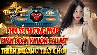 tdtc - thiên đường trò chơi | tài xỉu tdtc - Chia sẻ phương pháp phán đoán và bắt trọn khuôn cầu bệt