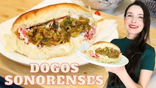 Dogos Sonorenses| RECETA FÁCIL EN CUALQUIER PARTE DEL MUNDO |