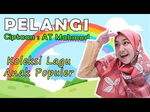 PELANGI - LAGU ANAK POPULER ( Ciptaan AT Mahmud, Cover by Laila Mubarokah )