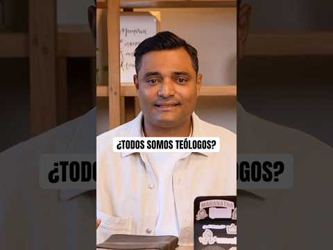 ¿TODOS SOMOS TEÓLOGOS?