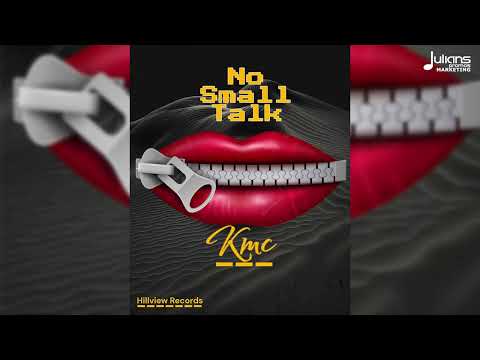 KMC - No Small Talk (Official Audio) | Soca 2025