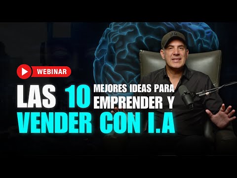 Las 10 Mejores Ideas de Negocios Para Emprender con IA