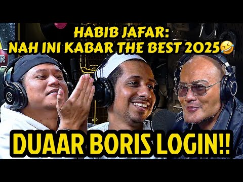 HABIB JAFAR: BORIS LOGIN KOK GAK BILANG2 SIH‼️😡 AKHIRNYA BORIS JOIN! - Podcast