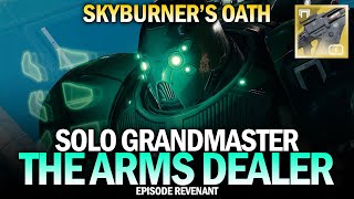 Solo GM The Arms Dealer w/ Skyburner's Oath [Destiny 2 Episode Revenant]