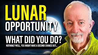 What did you do to take advantage of the full Moon? Nothing? Well, you may have a second chance but