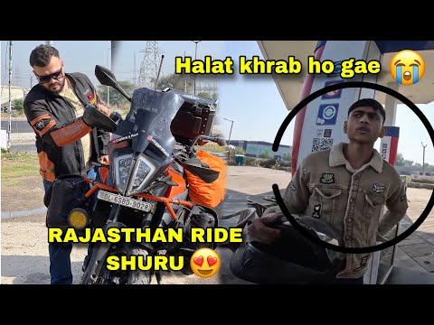 Rajasthan ride shuru😍 | lekin iski halat khrab ho gae 😭
