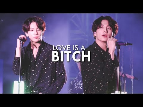 jungkook; love is a bitch