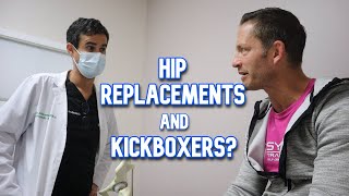 Why do Kickboxers need Hip Replacements? Doctor Answers.