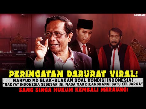 MENGKHAWATIRKAN😱❓PERINGATAN DARURAT VIRAL, MAHFUD MD BLAK²AN NASIB INDONESIA JELANG JOKOWI LENGSER❗