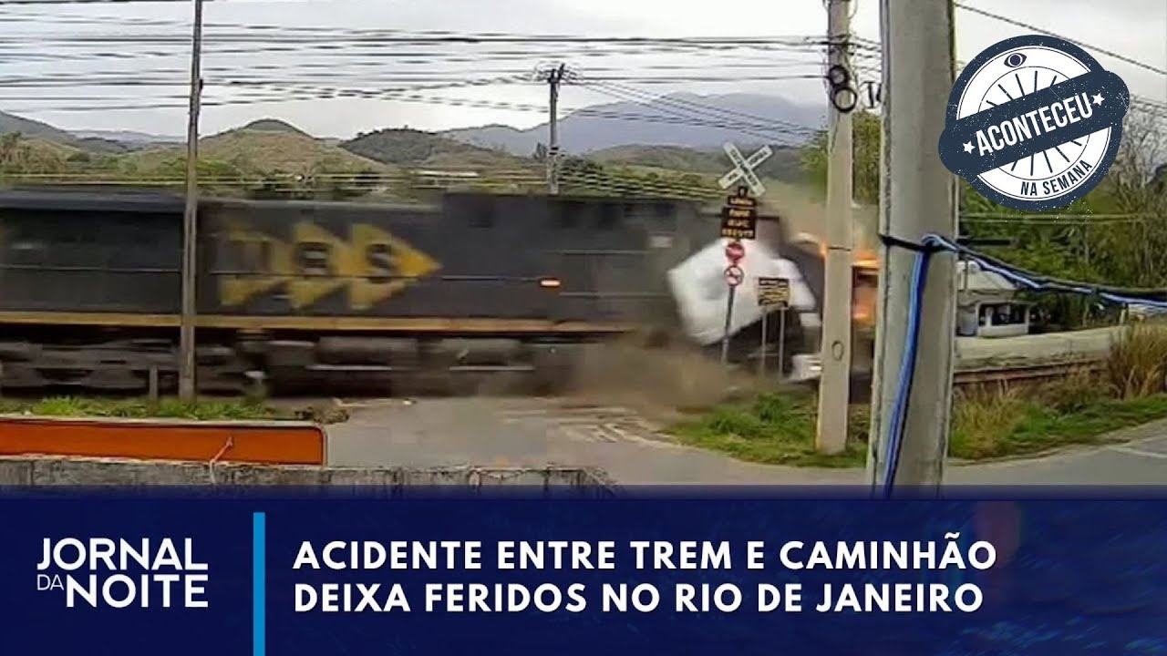 Acidente entre trem e caminhão deixa feridos no Rio de Janeiro | Aconteceu na Semana