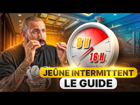 JEÛNE INTERMITTENT, GUIDE COMPLET POUR DÉBUTER AVEC SUCCÈS!