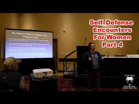 Lessons Learned Analyzing The Self-Defense Encounters Of Women - Part 4