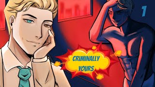 I Mean He Became A Whole Supervillain For Her So Maybe It's True Love | Criminally Yours: Ch. 1 - 12