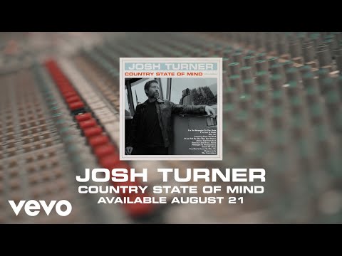 Josh Turner - Country State Of Mind (Album Trailer)