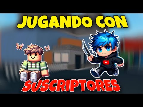 ROBLOX CON SUSCRIPTORES - ÚNETE Y JUEGA