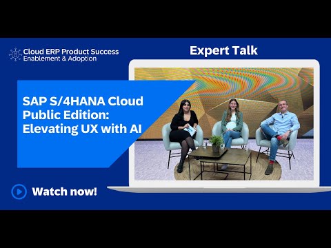 How SAP S/4HANA Cloud Public Edition Shapes User Experience Through AI | Expert Talk