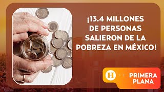 INEGI reportó disminución en la pobreza en México | Primera Plana