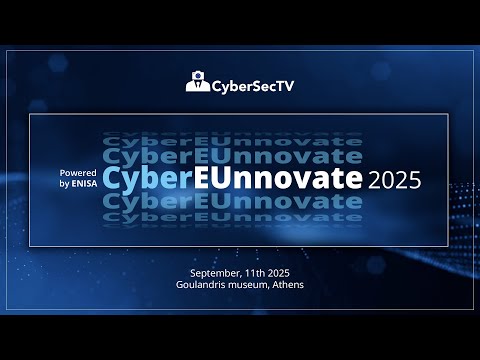 🇪🇺 Inside Cyber EUnnovate 2025: Europe’s Next Cyber Frontiers