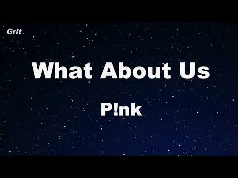 What About Us – P!nk Karaoke 【No Guide Melody】 Instrumental