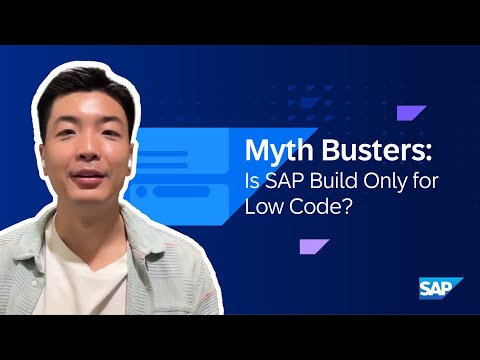 Is SAP Build Only for Low Code? | SAP Build Myth Busters