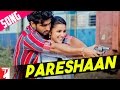Pareshaan - Song - Ishaqzaade
