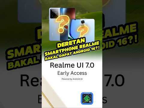 Smartphone realme Ini Bakal Dapat Android 16!