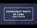 Cuban Communist Party Challenges and History