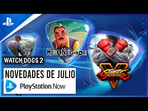 Lo NUEVO de PS NOW en JULIO - Watch Dogs 2, Street Fighter V y Hello Neighbor | Conexión PlayStation