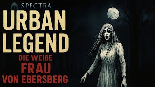 Die weiße Frau von Ebersberg – Bloß nicht einsteigen lassen!